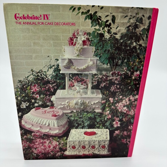 Wilton Celebrate IV Book Cake Decorating Annual Vintage 1977 Hardcover OS - Picture 2 of 8